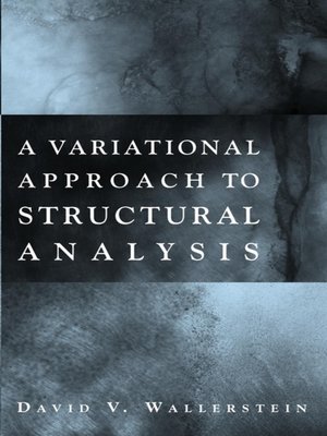 cover image of A Variational Approach to Structural Analysis